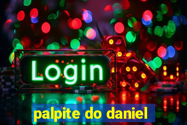 palpite do daniel